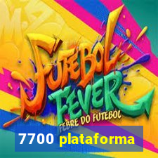 7700 plataforma